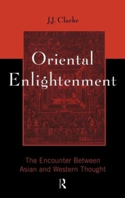 Oriental Enlightenment - J.J. Clarke