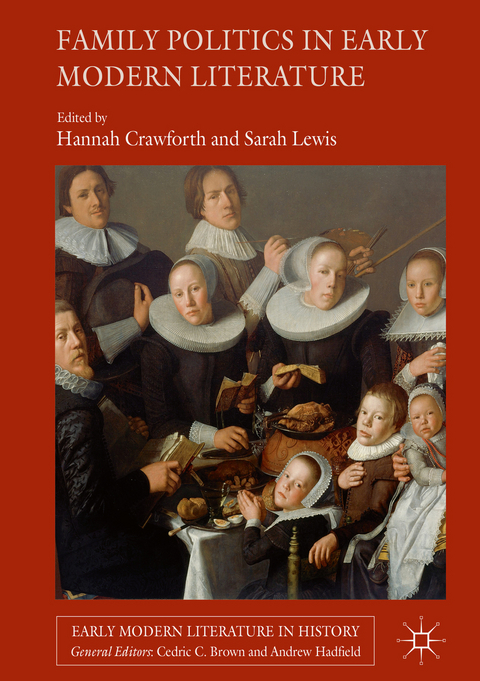 Family Politics in Early Modern Literature - 