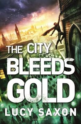 City Bleeds Gold -  Saxon Lucy Saxon