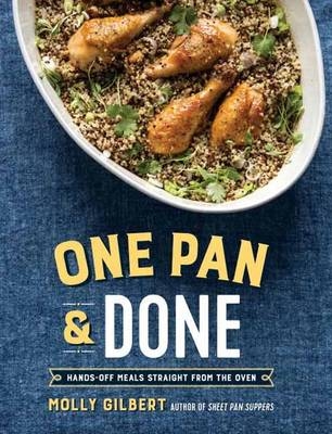 One Pan & Done -  Molly Gilbert