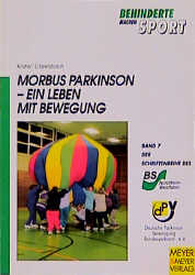 Morbus Parkinson - Ein Leben mit Bewegung - Arndt Köster, Peter Clarenbach
