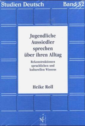 Jugendliche Aussiedler sprechen über ihren Alltag - Heike Roll