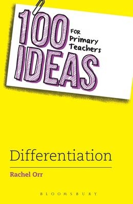 100 Ideas for Primary Teachers: Differentiation -  MRS Rachel Orr