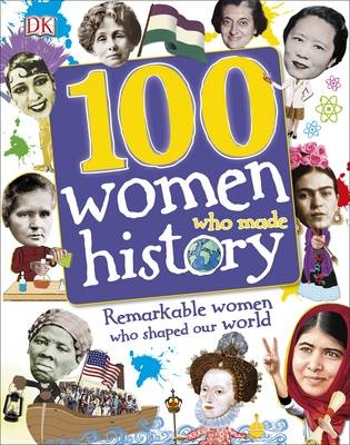 100 Women Who Made History -  Dk