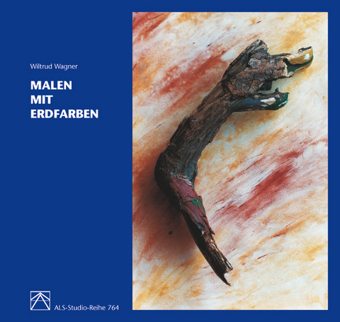 Malen mit Erdfarben - Wiltrud Wagner