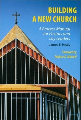 Building a New Church - James E. Healy