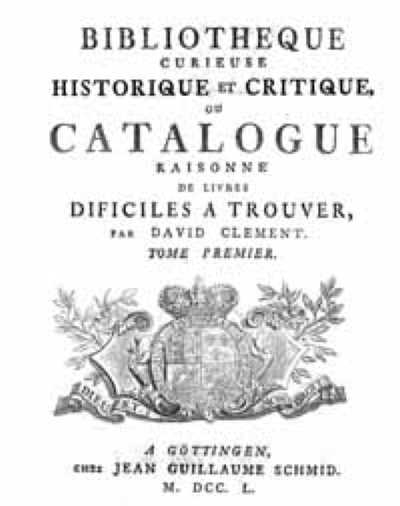 Bibliotheque curieuse historique et critique ou catalogue raisonné de livres difficiles a trouver - David Clement