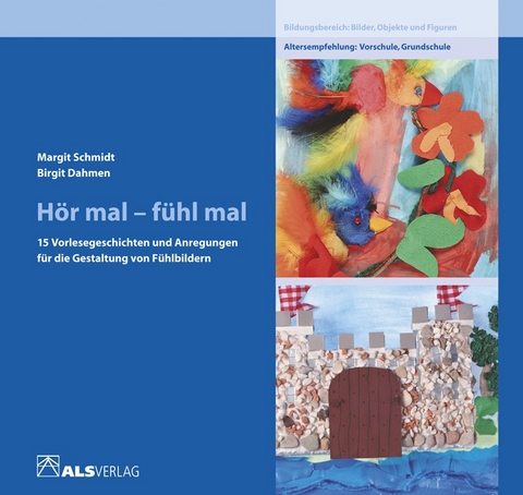 Hör mal - fühl mal - Margit Schmidt, Birgit Dahmen