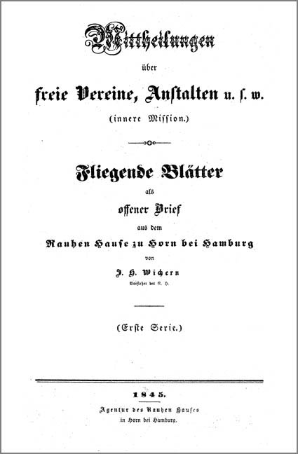 Fliegende Blätter aus dem Rauhen Hause zu Horn bei Hamburg 1. 1844/45 - 62. 1905, Die Innere Mission im evangelischen Deutschland N. F. 1 = 63. 1906 - N. F. 15 = 77. 1921, 16. 1921 - 26. 1931, Die Innere Mission 27. 1932 - 36. 1941