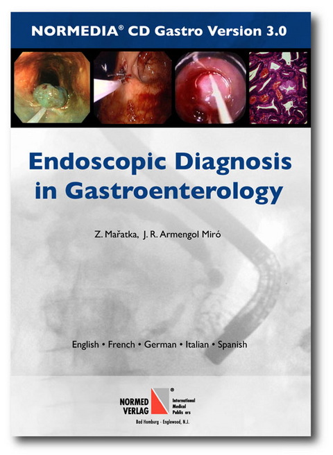 Endoscopic Diagnosis in Gastroenterology - Zdenek Maratka, Josip R Armengol Miró