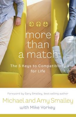 More Than a Match - Michael Smalley, Amy Smalley