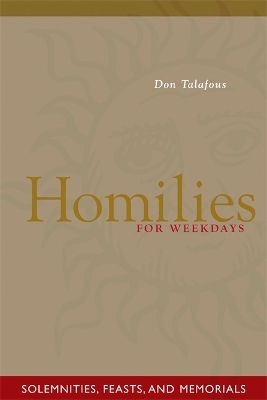 Homilies For Weekdays - Don Talafous