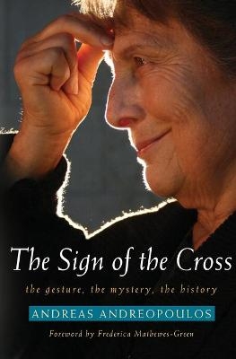 The Sign of the Cross - Andreas Andreopoulos