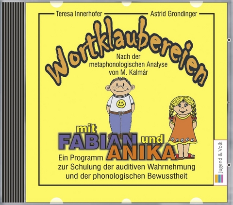 Wortklaubereien mit Fabian und Anika - Astrid Grondinger, Teresa Innerhofer