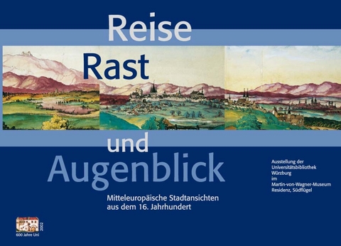 Reise, Rast und Augenblick