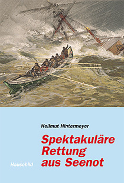 Spektakuläre Rettung aus Seenot - Hellmut Hintermeyer