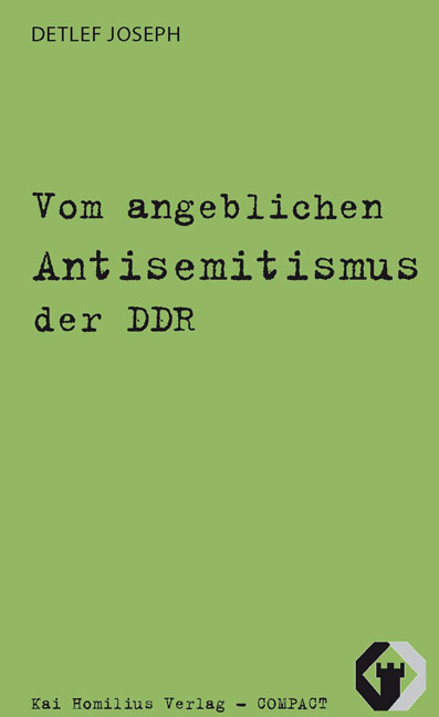 Vom angeblichen Antisemitismus der DDR - Detlef Joseph