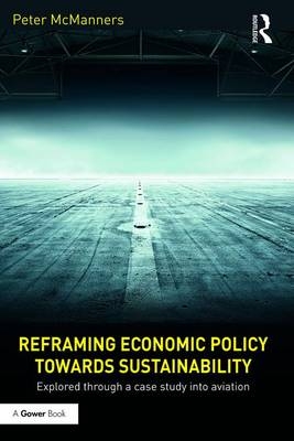 Reframing Economic Policy towards Sustainability -  Peter McManners