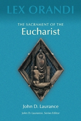 The Sacrament of Eucharist - John D. Laurance  SJ