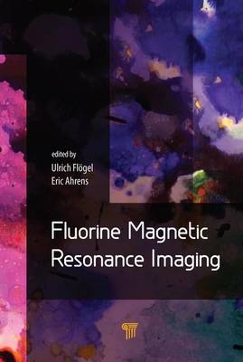 Fluorine Magnetic Resonance Imaging - 