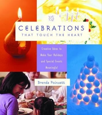 Celebrations that Touch the Heart - Brenda Poinsett