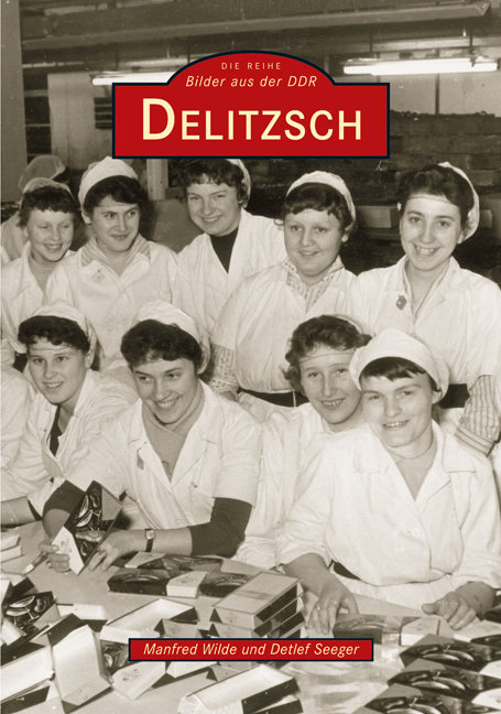 Delitzsch - Manfred Wilde, Detlef Seeger