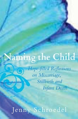 Naming the Child - Schroedel Jenny