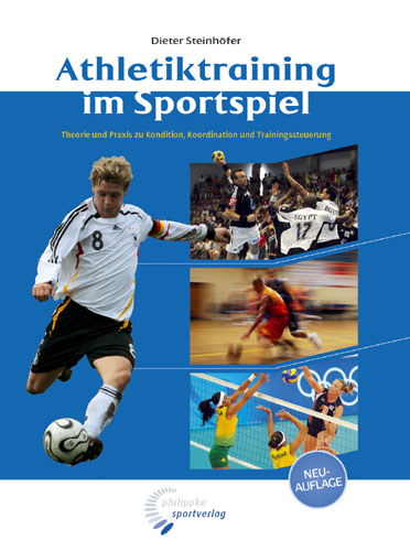 Athletiktraining im Sportspiel - Dieter Steinhöfer