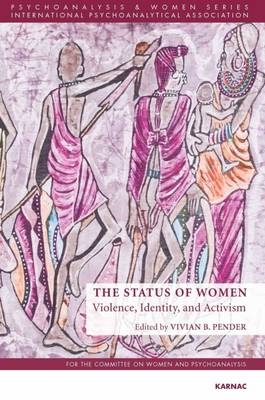 The Status of Women : Violence, Identity, and Activism - 