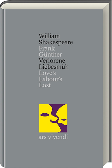 Verlorene Liebesmüh /Love's Labour's Lost (Shakespeare Gesamtausgabe, Band 4) - zweisprachige Ausgabe - William Shakespeare