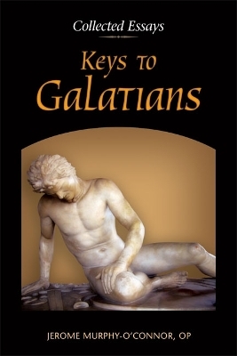 Keys to Galatians - Jerome Murphy-O�Connor  OP