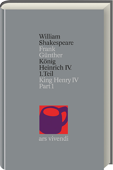 König Heinrich IV Teil 1 /King Henry IV Part 1 (Shakespeare Gesamtausgabe, Band 17) - zweisprachige Ausgabe - William Shakespeare