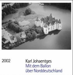 Mit dem Ballon über Norddeutschland 2002 - Karl Johaentges