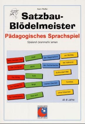 Satzbau Blödelmeister - Karin Pfeiffer