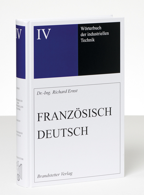 Wörterbuch der industriellen Technik / Wörterbuch der industriellen Technik Band 4 - Richard Ernst