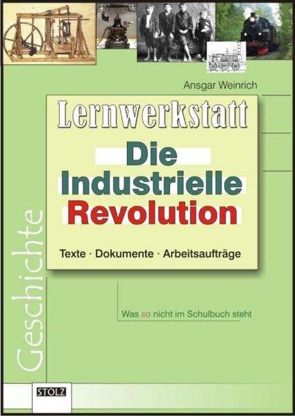 Die Industrielle Revolution - Ansgar Weinrich