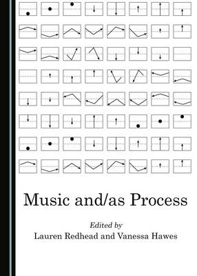 Music and/as Process - 