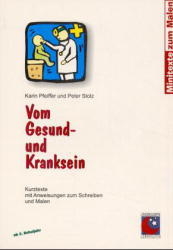 Gesundheit und Krankheit - Karin Pfeiffer, Alena Schulz