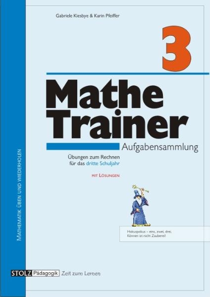 Mathe-Trainer 3 - Gabriele Kiesbye, Karin Pfeiffer