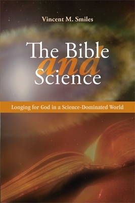 The Bible and Science - Vincent Smiles