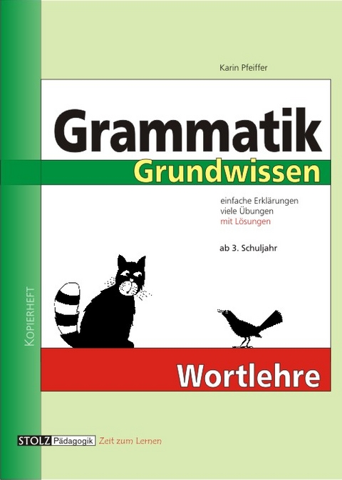 Grammatik Grundwissen Wortlehre - Karin Pfeiffer