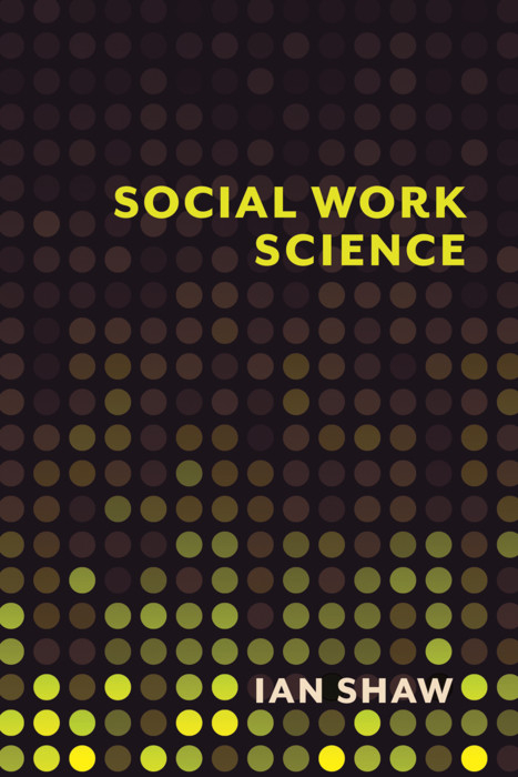 Social Work Science -  Ian Shaw