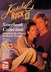 Kuschelrock Songbook Collection. Songbook für Gitarre, Keyboard, Klavier und Gesang / Kuschelrock Songbook Collection. Songbook für Gitarre, Keyboard, Klavier und Gesang - 