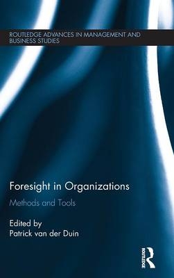 Foresight in Organizations -  Patrick van der Duin