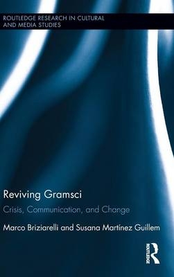 Reviving Gramsci -  Marco Briziarelli,  Susana Martinez Guillem
