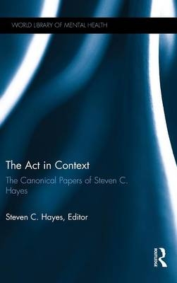 Act in Context -  Steven C. Hayes