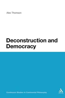 Deconstruction and Democracy -  Dr Alex Thomson