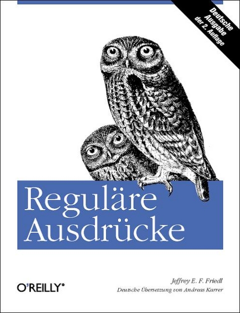 Reguläre Ausdrücke - Jeffrey E F Friedl