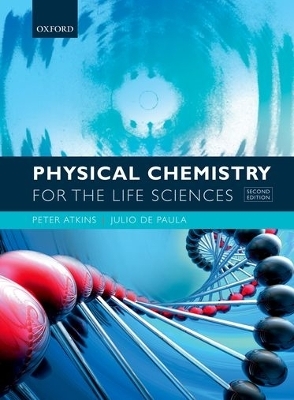 Physical Chemistry for the Life Sciences - Peter Atkins, Julio de Paula