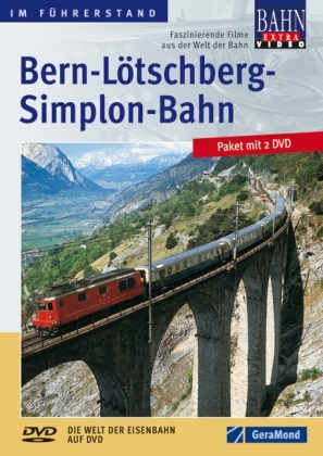 Im Führerstand: Bern-Lötschberg-Simplon